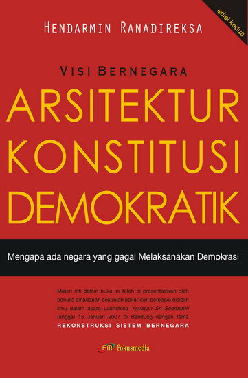 Arsitektur Konstitusi Demokratik : Mengapa ada negara yang gagal Melaksanakan Demokrasi