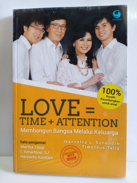 Love = Time + Attention / Jeanetta L. Suhendro, Timoteus Talip