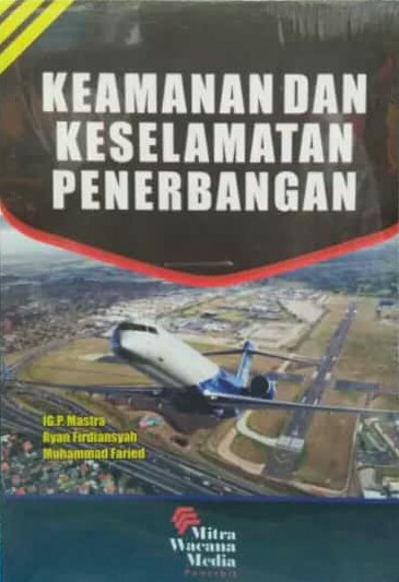 KEAMANAN DAN KESELAMTAN PENERBANGAN