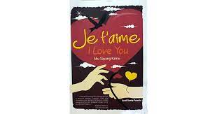 Je t'aime I Love You :  aku sayang kamu / Juadi sonto purwito
