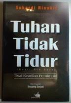Tuhan Tidak Tidur (Gusti Ora Sare): Esai Kearifan Pemimpin