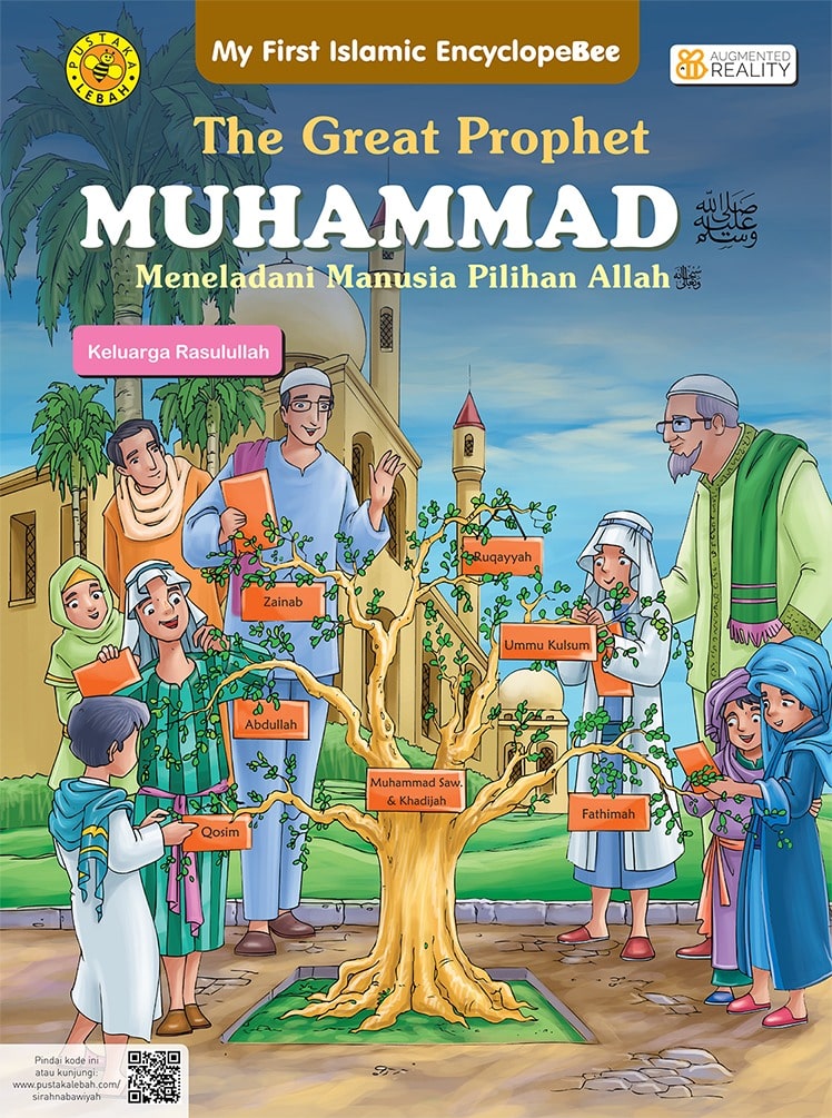 The great prophet Muhammad : meneladani manusia pilihan Allah :  keluarga Rasulullah / Herfi Ghulam Faizi; Bayu Indie; Setia Darma; Elzam Zami; Zulfa Asliha Novianti;