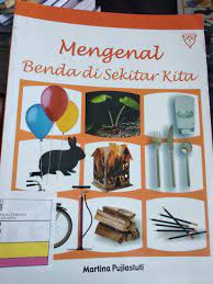 Mengenal benda di sekitar kita