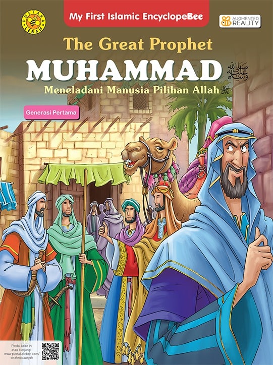 The great prophet Muhammad :  generasi pertama / Herfi Ghulam Faizi; Bayu Indie; Setia Darma; Elzam Zami; Zulfa Asliha Novianti;