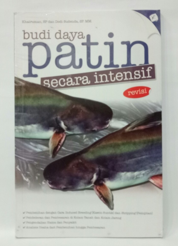 Budi daya patin secara intensif revisi / Khairuman dan Dodi Sudenda