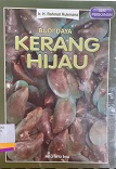 BUDI DAYA KERANG HIJAU / Ir. H. Rahmat Rukmana.