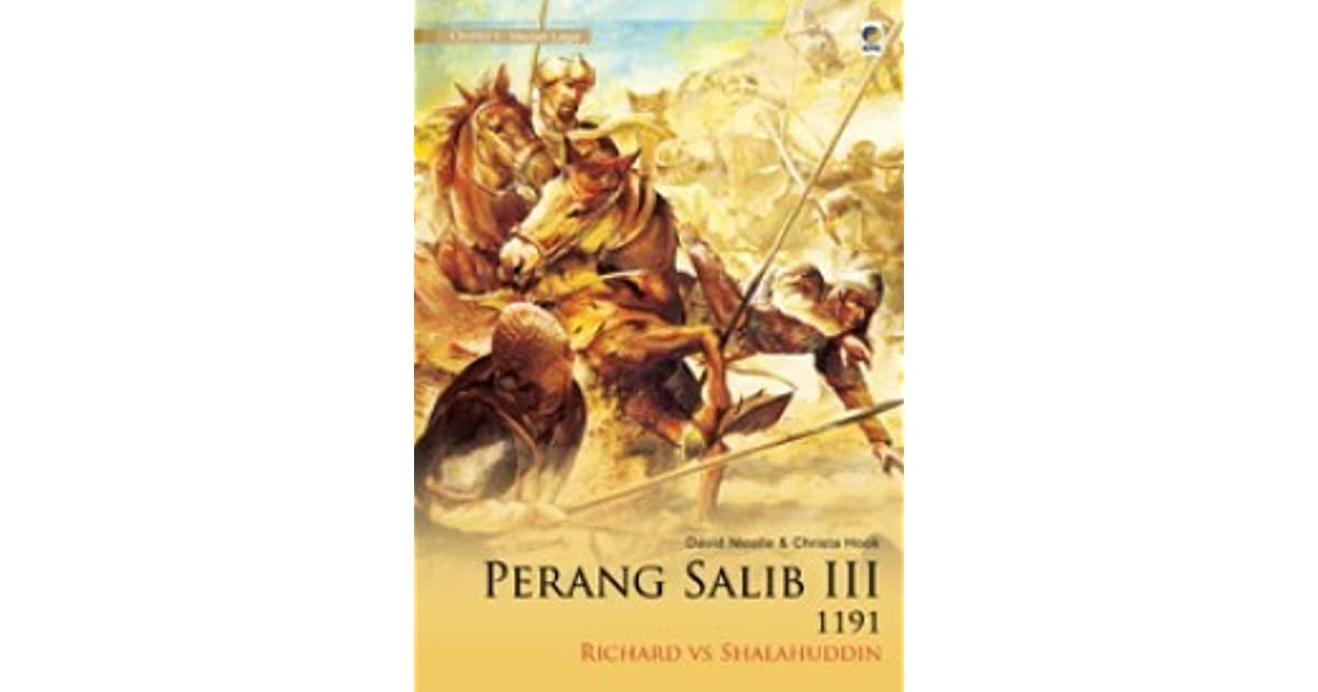Perang Salib III 1191 : Richard & Shalahuddin