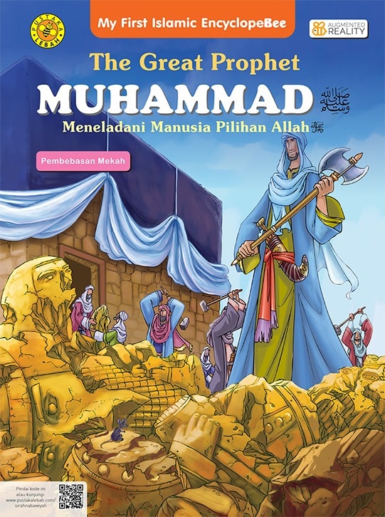 The great prophet Muhammad : meneladani manusia pilihan Allah : pembebasan Mekah