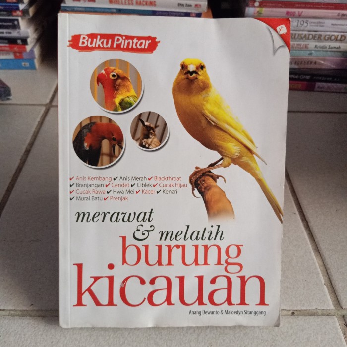 Buku Pintar Merawat & Melatih Burung Kicauan