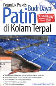Pentunjuk Praktis : Budi Daya Patin di Kolam Terpal