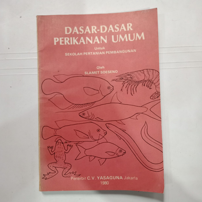 Dasar-Dasar Perikanan Umum : Untuk Sekolah pertanian pembangunan