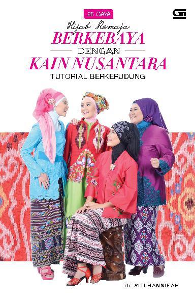 26 gaya hijab remaja berkebaya dengan kain nusantara : tutorial berkerudung