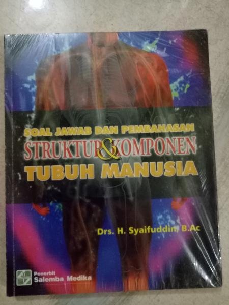 Soal Jawab dan Pembahasan : Struktur & Komponen Tubuh Manusia