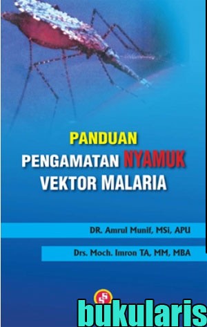 Panduan Pengamatan Nyamuk Vektor Malaria