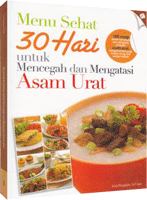 Menu Sehat 30 Hari untuk Mencegah dan Mengatasi Asam Urat