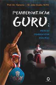Pemberontakan guru : menuju peningkatan kualitas