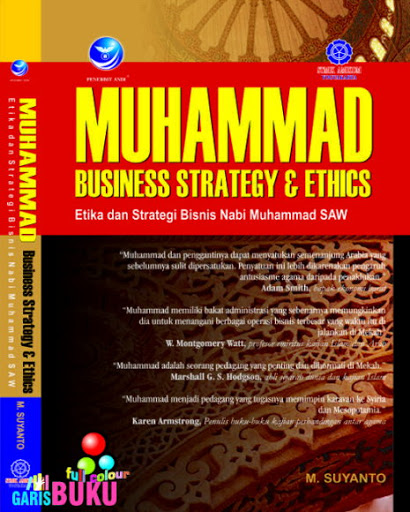 Muhammad business strategy & ethics : Etika dan strategi bisnis Nabi Muhammad SAW