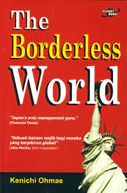 The borderless world : dunia tanpa batas