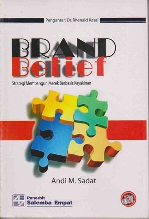 Brand Belief : Strategi Membangun Merek Berbasis Keyakinan