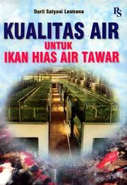 Kualitas air untuk ikan hias air tawar