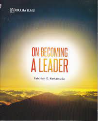 On Becoming a Leader / Fatchiah E. Kertamuda