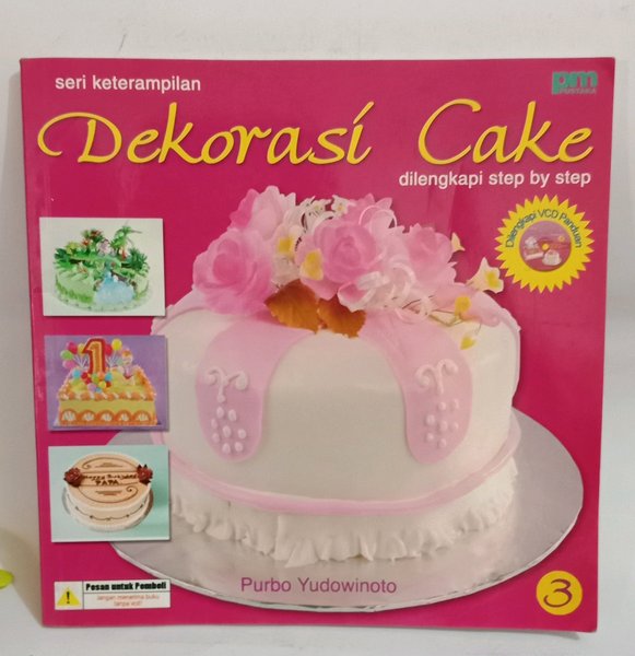 SERI KETERAMPILAN : DEKORASI CAKE 3