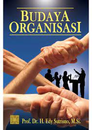 Budaya Organisasi / Edy Sutrisno. Desain Cover, Circlestuff Design; Layout, Jeffry.