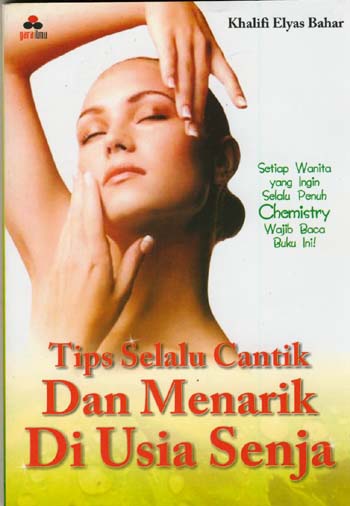 Tips selalu cantik dan menarik di usia senja