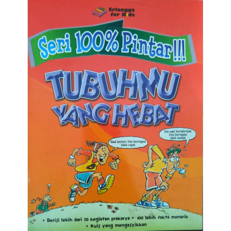 Seri 100 % Pintar !!! : Tubuhmu Yang Hebat