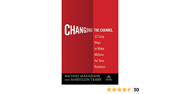 Changing The Channel : 12 Cara mudah membangun bisnis miliaran dolar