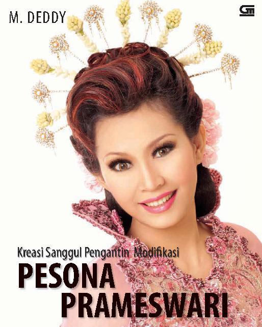 KREASI SANGGUL PENGANTIN MODIFIKASI : PESONA PRAMESWARI