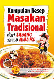 Kumpulan resep masakan tradisional dari sabang sampai merauke