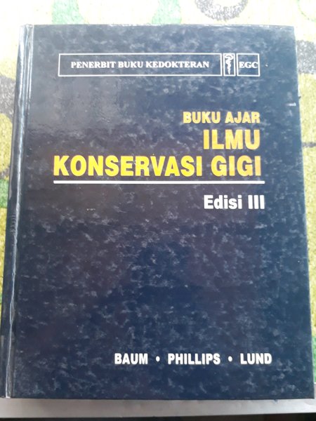 Buku ajar ilmu konservasi gigi edisi III