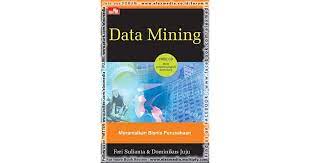 Data Mining : Meramalkan Bisnis Perusahaan