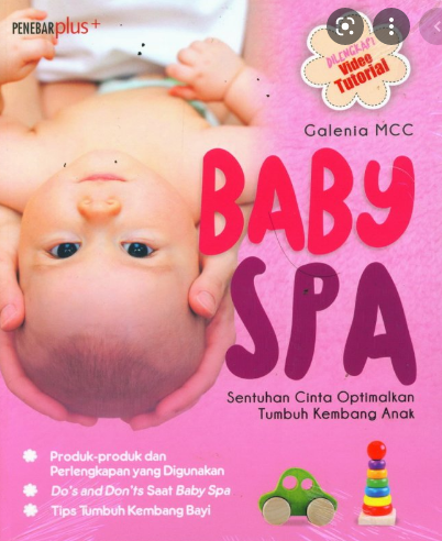 Baby SPA : Sentuhan Cinta Optimalkan Tumbuh Kembang Anak