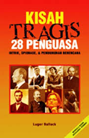 Kisah Tragis 28 Penguasa Intrik, Spionase, & Pembunuhan Berencana / Lugar Ballack; penyunting. Diefo Andreano