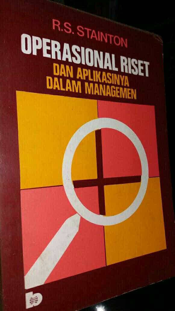 Operasional Riset Dan Aplikasinya dalam Manajemen