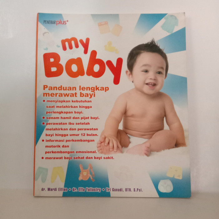 My Baby : Panduan lengkap merawat bayi