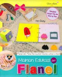 Mainan Edukasi dari Flanel : Mainan dari Flanel Bermuatan Edukasi Untuk si Kecil