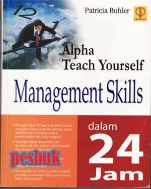 Alpha Teach Yoursellf : Management Skills dalam 24 jam