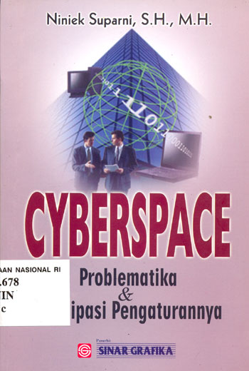 Cyberspace : Problematika & antisipasi pengaturannya