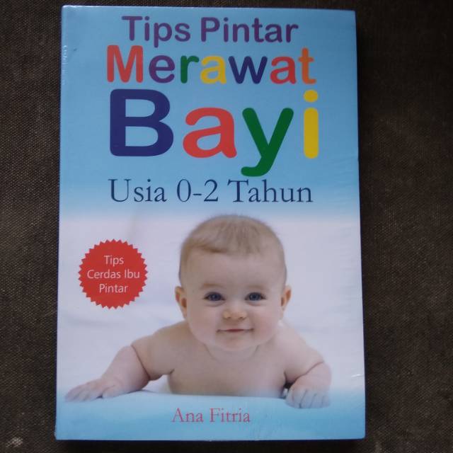 Tips Merawat Bayi Usia 0-2 Tahun