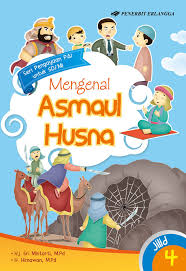 Mengenal Asmaul Husna : seri pengayaan PAI untuk SD/MI
