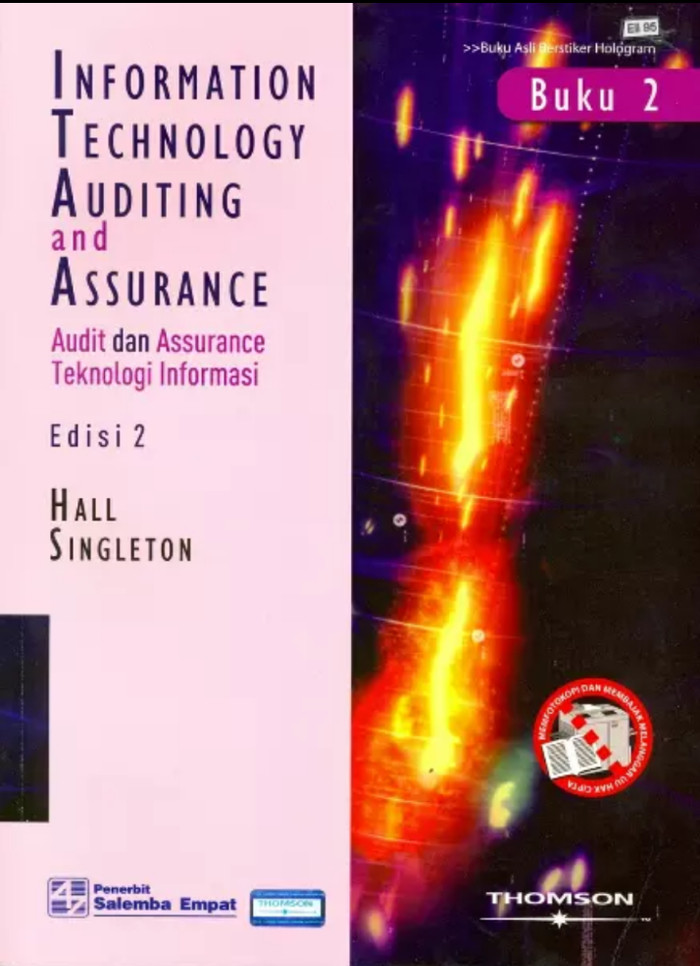 Information technology auditing :  audit teknologi informasi dan assurance, edisi 2 Buku 2 / James a. hall, tommie singleton