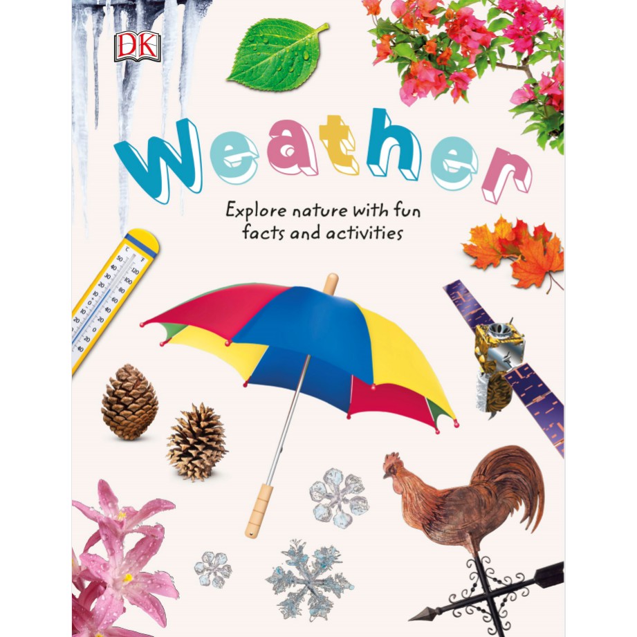 Weather : Explore Nature with Fun Facts and Activities