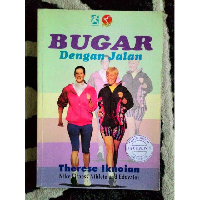Bugar Dengan  Jalan / Therese Iknoian