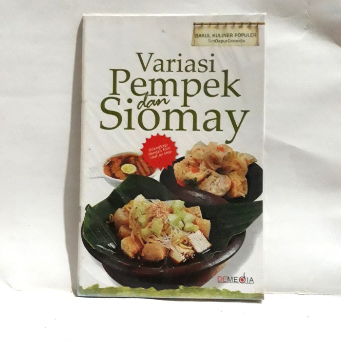 Variasi pempek dan siomay / Tim Dapur Demedia