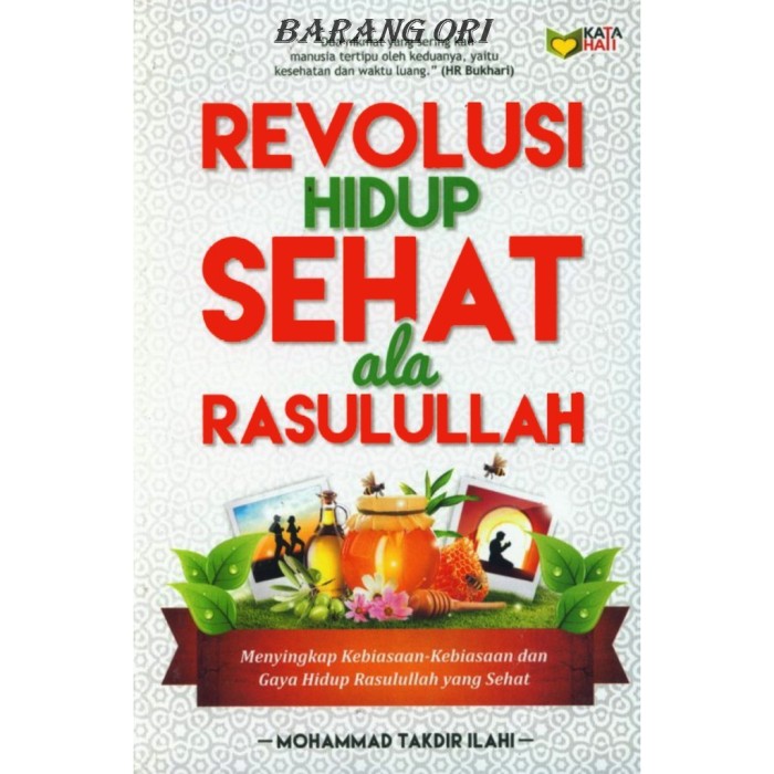 Revolusi Hidup Sehat ala Rasulullah