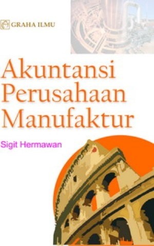 Akuntansi Perusahaan Manufaktur