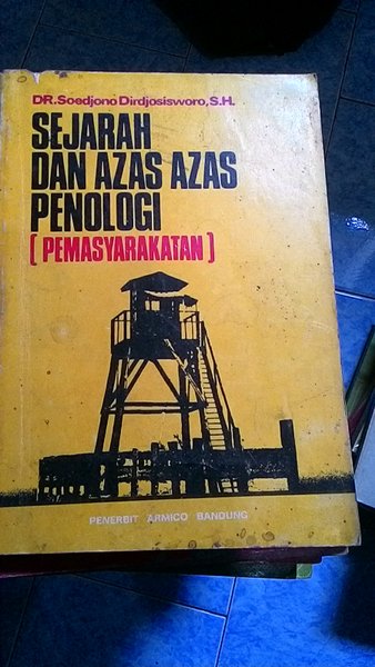 Sejarah dan azas - azas Penologi (pemasyarakatan)